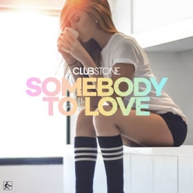 CLUBSTONE - SOMEBODY TO LOVE